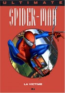 Ultimate Spiderman - La Victime