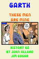 Garth History 62 - These Men Are Mine