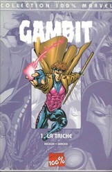 01 - 100 % - Gambit - La Triche